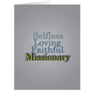 Selfless Loving Faithful Missionary