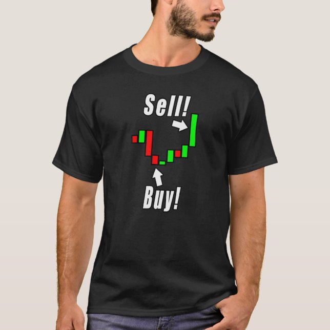 Sell Buy Trader Daytrader T-Shirt (Front)