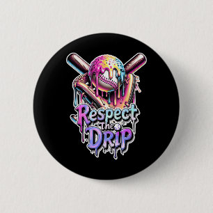 Sell Drip Ice Cream Dripping Respect The Drip 8  6 Cm Round Badge