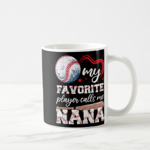 Sell Grandma My Favourite Player Calls Me Nana Sel Coffee Mug