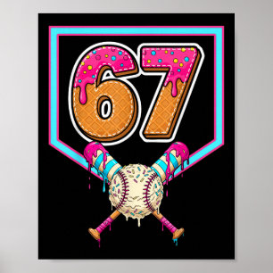 Sell Ice Cream Drip Number 67 Player 67th Birthday Poster