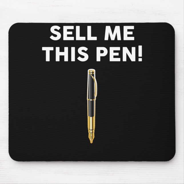 Sell Me This Pen Mouse Pad (Front)