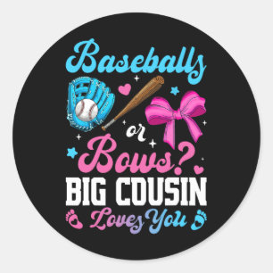 Sell Or Bows Big Cousin Loves You Funny Gender Rev Classic Round Sticker