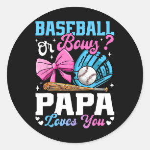 Sell Or Bows Papa Loves You Funny Gender Reveal Classic Round Sticker