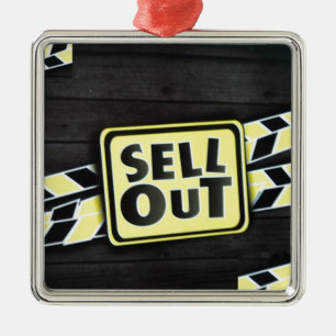 Sell Out Metal Ornament