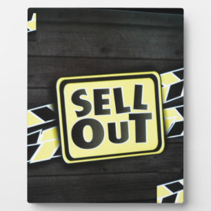 Sell Out Plaque