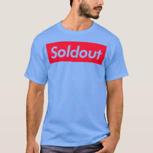 sell out T-Shirt