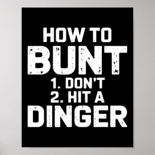 Sell Softll How To Bunt 1. Don't 2. Hit A Dinger Poster