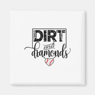 Sell Tee For Mom Dirt And Diamonds Sell Softll Tee Magnet