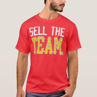 Sell the Team T-Shirt