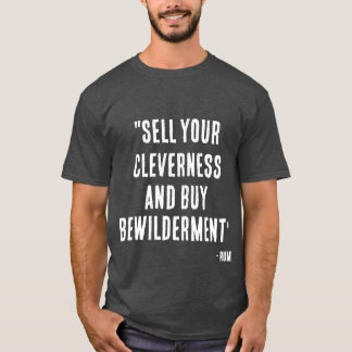 Sell Your Cleverness T-Shirt Unisex