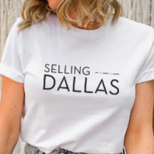 Selling Dallas - Selling Sunset T-Shirt Realtors