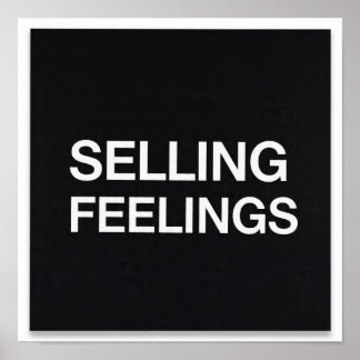 Selling Feelings Minimalist Poster Dark Humour Tec