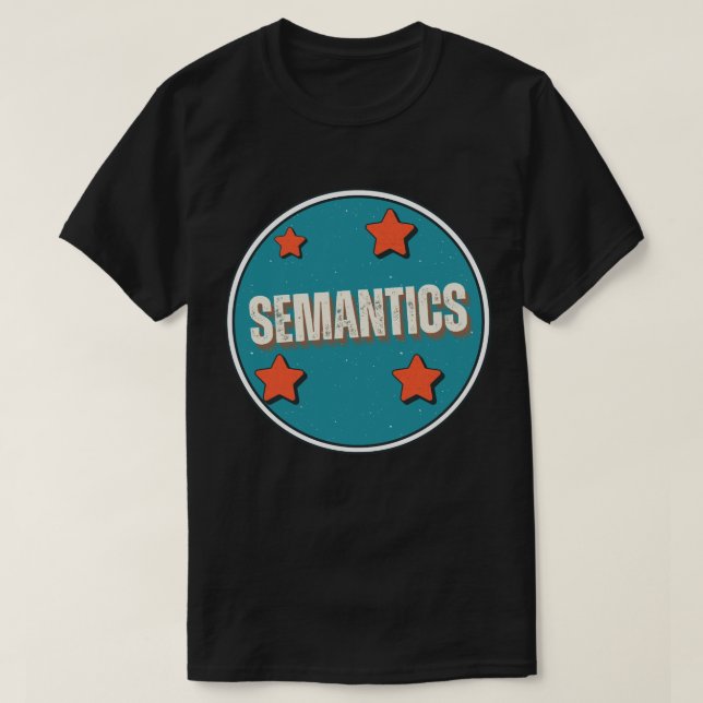 Semantics T-Shirt (Design Front)