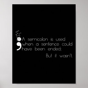 Semi Colon Definition Suicide Prevention Awareness Poster