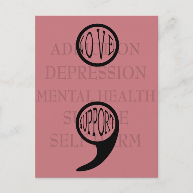 Semi colon's new meaning Love & Support Postcard (Front)