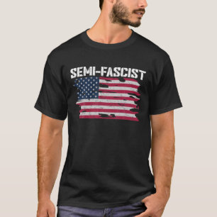 Semi-Fascist Funny Political Humour - Biden Quotes T-Shirt