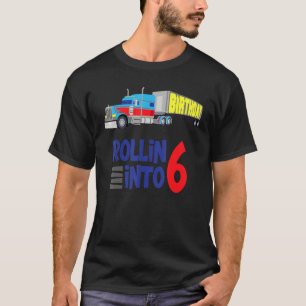Semi Truck 6th Birthday Big Rig Trucker Articulate T-Shirt