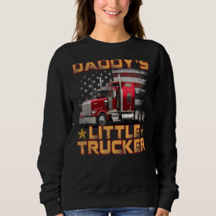 Semi Truck Boys Daddy's Little Trucker Fathers Da Sweatshirt