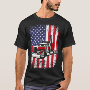 Semi Truck Driver 18 Wheeler Trucker USA American T-Shirt
