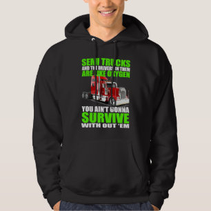 Semi Truck Driver for 18 Wheeler Truckers Hoodie