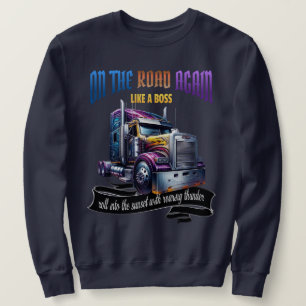 Semi Truck Driver Sweatshirt