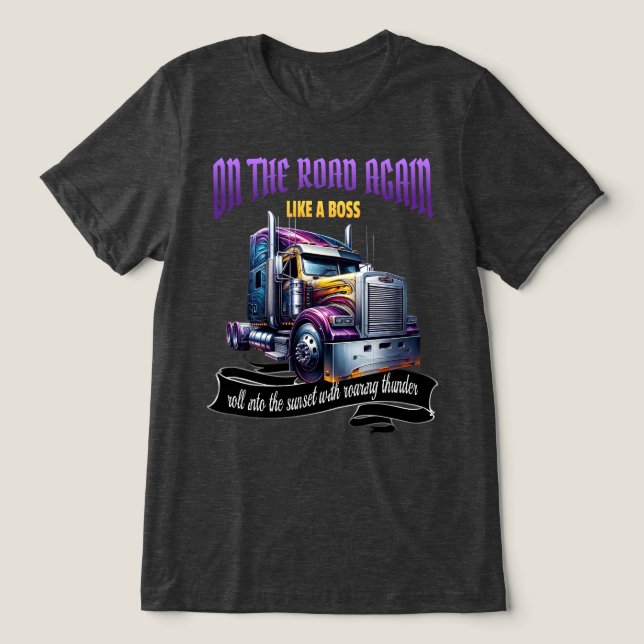 Semi Truck Driver T-Shirt Tri-Blend Shirt (Design Front)