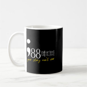 Semicolon Awareness Hotline 988 Graphic Coffee Mug