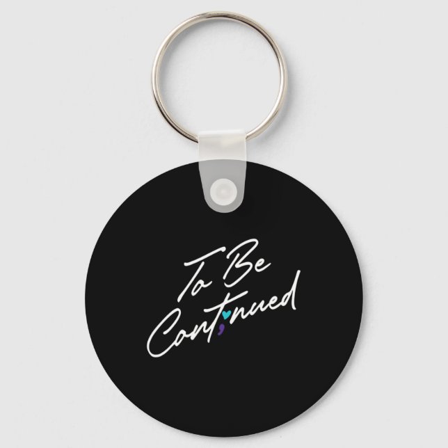 Semicolon Continued Mental Health Awareness Family Key Ring (Front)