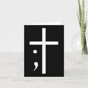 Semicolon Cross Have Faith Suicide Prevention Awar Card