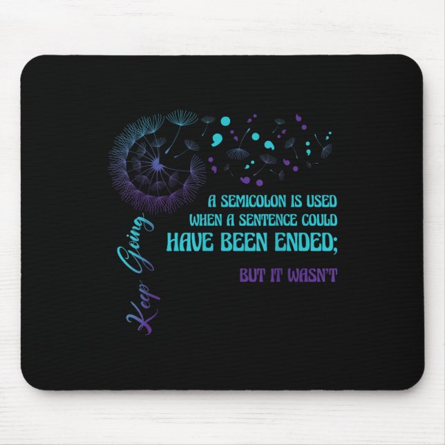 Semicolon Definition Dandelion Suicide Prevention  Mouse Pad (Front)