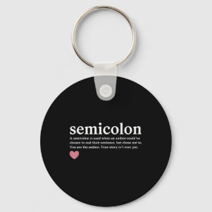 Semicolon Definition Suicide Mental Health Awarene Key Ring