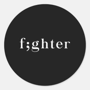 Semicolon Fighter Mental Health Awareness Classic Round Sticker