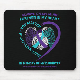 Semicolon In Memory Of Daughter Suicide Prevention Mouse Pad