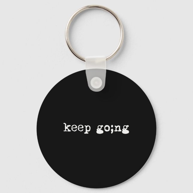 Semicolon Keep Going Mental Health Suicide Awarene Key Ring (Front)