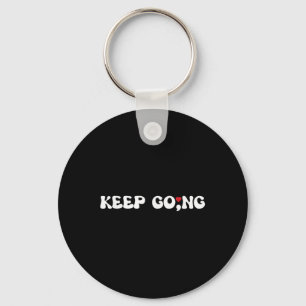 Semicolon Keep Going Mental Health Suicide Awarene Key Ring