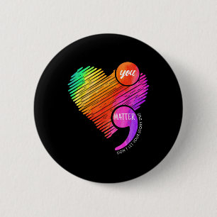 Semicolon Mental Health Awareness 6 Cm Round Badge