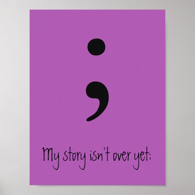 Semicolon / My story isn't over yet; Poster (Front)