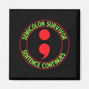 Semicolon Prevention Survivor Sentence Semi Colon Magnet