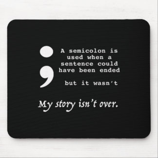 Semicolon Suicide Prevention Awareness Mouse Pad