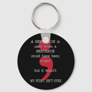 Semicolon Suicide Prevention Awareness My Story  Key Ring