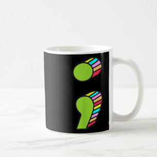 Semicolon T, Suicide Prevention, Its Ok Not Be Ok  Coffee Mug