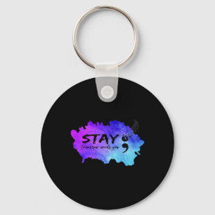 Semicolon Tomorrow Needs You Suicide Prevention Aw Key Ring