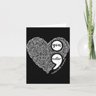 Semicolon You Matter Mental Health Awareness Card