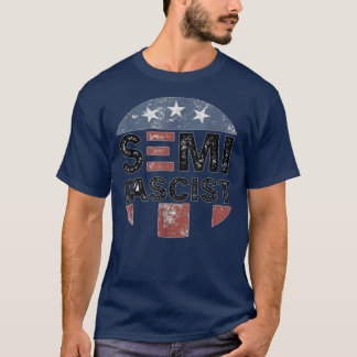 SemiFascist Funny Political Humour Biden Quotes T-Shirt