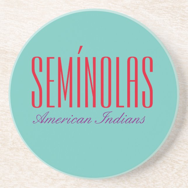 Semínolas  American indians tribu T-Shirt Throw Pi Coaster (Front)