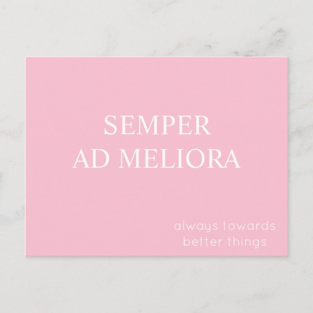 Semper Ad Meliora Latin Quote Pink Postcard (Front)