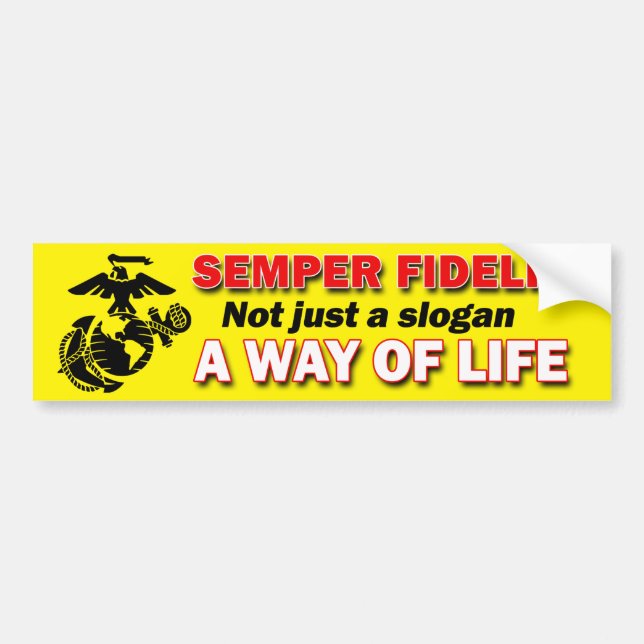 Semper Fidelis a Way of Life Bumper Sticker (Front)