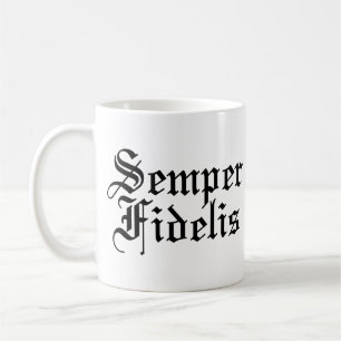 Semper Fidelis - Latin Phrase Coffee Mug