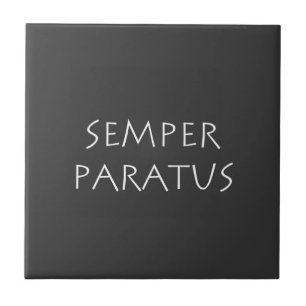 Semper paratus ceramic tile